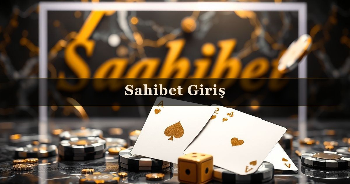 Sahibet Giriş