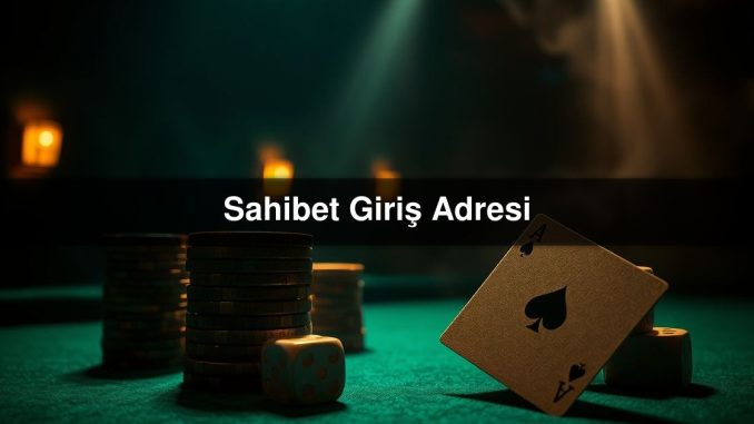 Sahibet Giriş