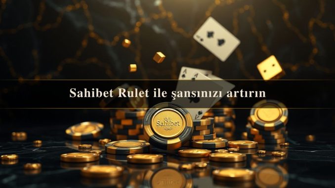 Sahibet Rulet